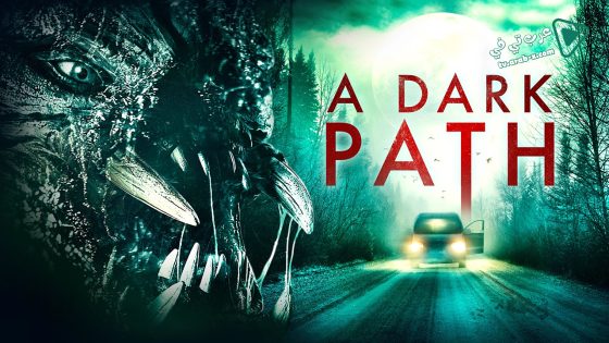 فيلم A Dark Path 2020 مترجم