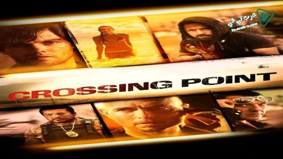 فيلم Crossing Point 2016 مترجم