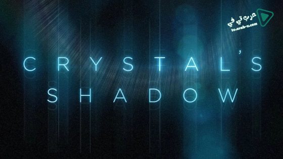 فيلم Crystal’s Shadow 2019 مترجم