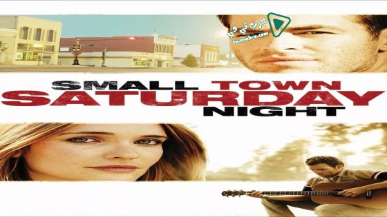 فيلم Small Town Saturday Night 2010 مترجم