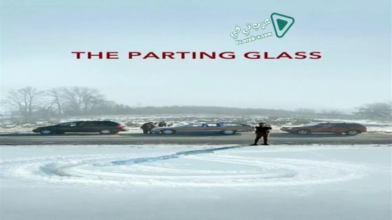 فيلم The Parting Glass 2018 مترجم